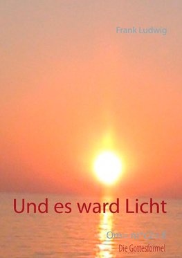 Und es ward Licht