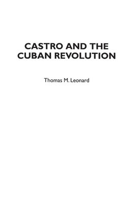 Castro and the Cuban Revolution
