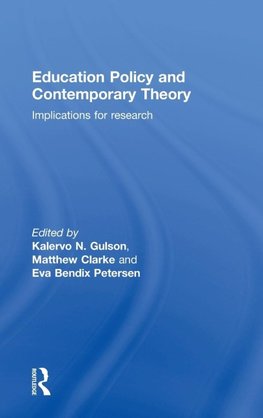 Education Policy and Contemporary Theory
