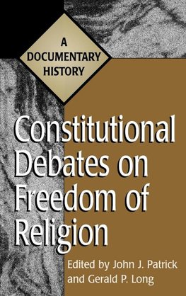 Constitutional Debates on Freedom of Religion