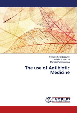 The use of Antibiotic Medicine