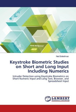 Keystroke Biometric Studies on Short and Long Input Including Numerics
