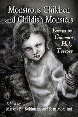 Monstrous Children and Childish Monsters
