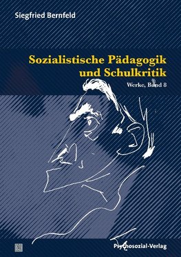 Sozialistische Pädagogik und Schulkritik