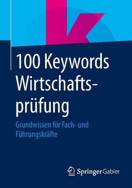 100 Keywords Wirtschaftsprüfung