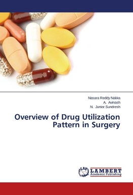 Overview of Drug Utilization Pattern in Surgery
