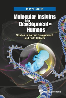 Moyra, S:  Molecular Insights Into Development In Humans: St