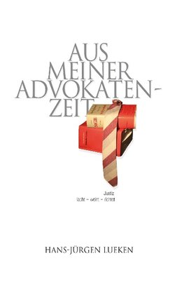 Aus meiner Advokatenzeit
