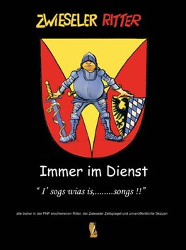 Zwieseler Ritter - Immer im Dienst