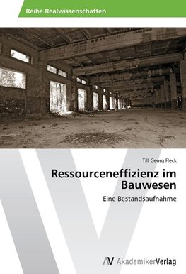 Ressourceneffizienz im Bauwesen