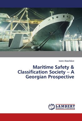 Maritime Safety & Classification Society - A Georgian Prospective