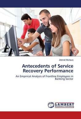 Antecedents of Service Recovery Performance