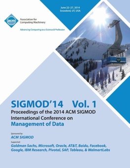 SiGMOD 14 Vol 1 Proceedings of the 2014 ACM SIGMOD International Conference on Management of Data