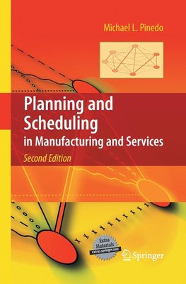 Planning and Scheduling in Manufacturing and Services