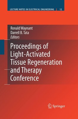 Proceedings of Light-Activated Tissue Regeneration and Therapy Conference