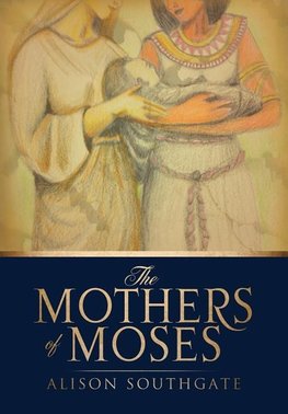 THE MOTHERS OF MOSES