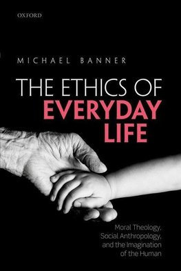 ETHICS OF EVERYDAY LIFE C
