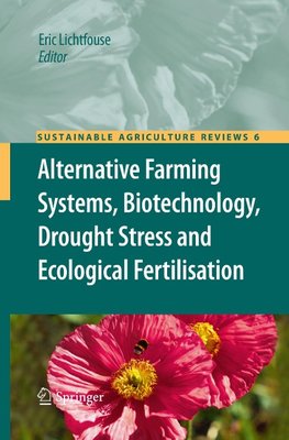 Alternative Farming Systems, Biotechnology, Drought Stress and Ecological Fertilisation
