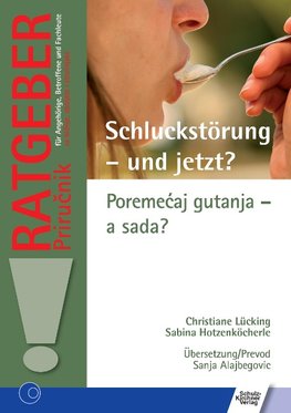Schluckstörung - und jetzt?/Poremećaj gutanja -  a sada?