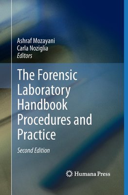 The Forensic Laboratory Handbook Procedures and Practice