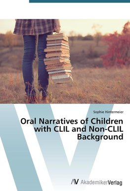 Oral Narratives of Children with CLIL and Non-CLIL Background