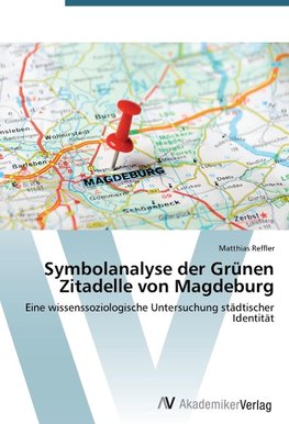 Symbolanalyse der Grünen Zitadelle von Magdeburg
