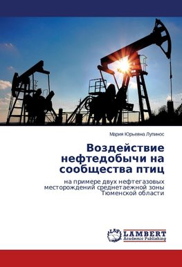 Vozdejstwie neftedobychi na soobschestwa ptic