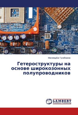 Geterostruktury na osnowe shirokozonnyh poluprowodnikow