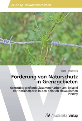 Förderung von Naturschutz in Grenzgebieten