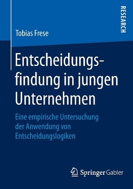 Entscheidungsfindung in jungen Unternehmen
