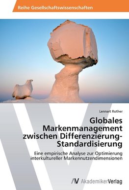 Globales Markenmanagement zwischen Differenzierung-Standardisierung