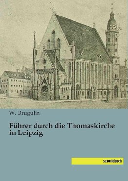 Führer durch die Thomaskirche in Leipzig