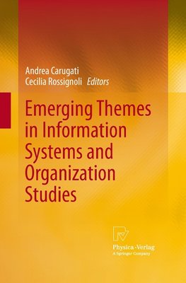 Emerging Themes in Information Systems and Organization Studies