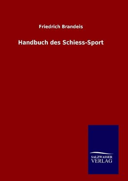 Handbuch des Schiess-Sport