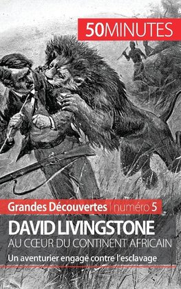 David Livingstone au coeur du continent africain