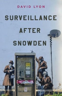 Lyon, D: Surveillance After Snowden