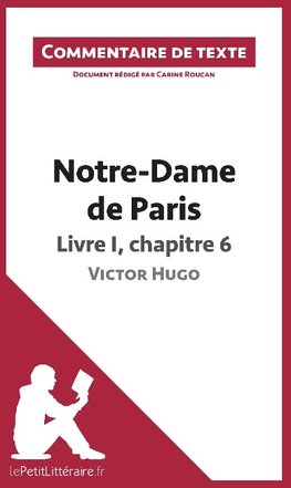 Commentaire composé : Notre-Dame de Paris de Victor Hugo - Livre I, chapitre 6