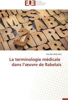 La terminologie médicale dans l'oeuvre de Rabelais