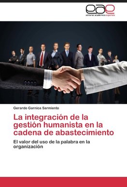La integración de la gestión humanista en la cadena de abastecimiento