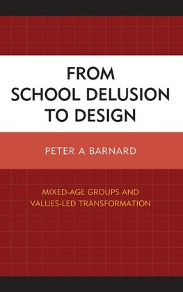 From School Delusion to Design