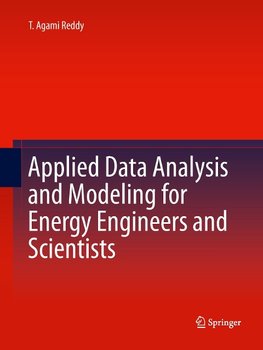 Applied Data Analysis and Modeling for Energy Engineers and Scientists