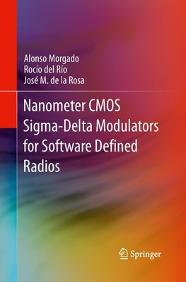Nanometer CMOS Sigma-Delta Modulators for Software Defined Radio