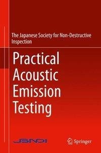Practical Acoustic Emission Testing