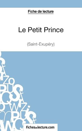 Le Petit Prince de Saint-Éxupéry (Fiche de lecture)