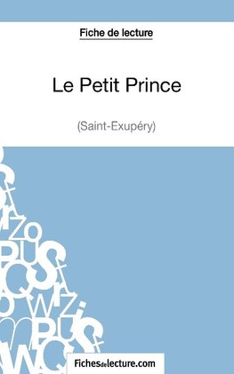 Le Petit Prince - Saint-Éxupéry (Fiche de lecture)