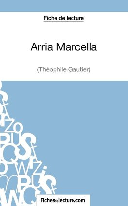 Arria Marcella de Théophile Gautier (Fiche de lecture)