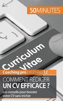 Rédiger un CV efficace