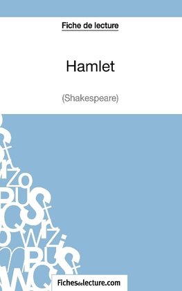 Hamlet - Shakespeare (Fiche de lecture)