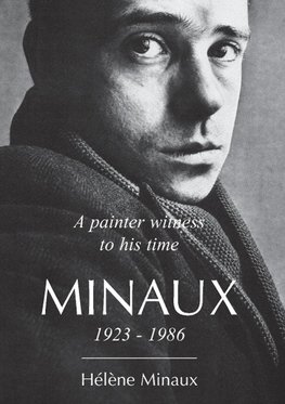 A painter witness to his time Minaux 1923-1986