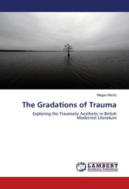The Gradations of Trauma